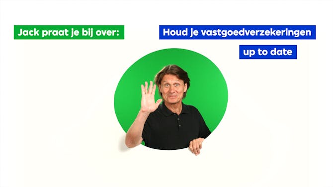 Jack praat je bij over vastgoedverzekeringen up-to-date houden